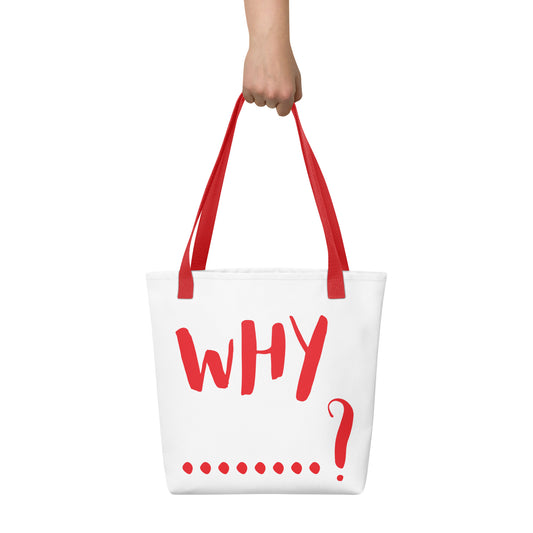 The Why Tote Bag by Lenfantvivant